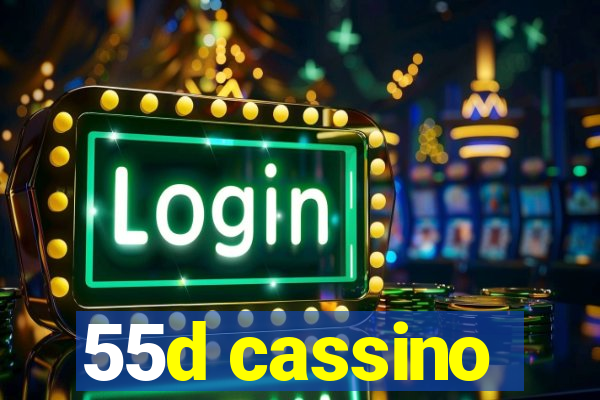 55d cassino